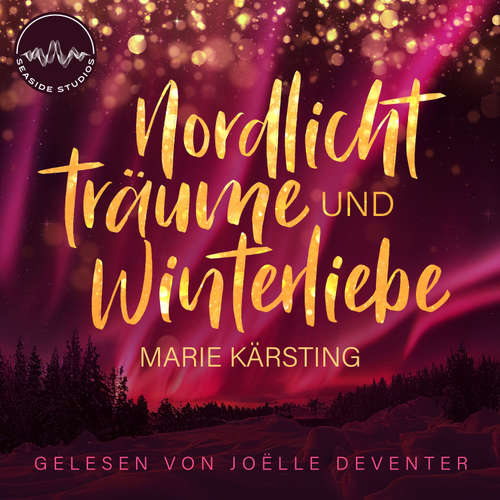 Hoerbuch Nordlichtträume und Winterliebe - Marie Kärsting - Joëlle Deventer