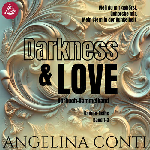 Hoerbuch Darkness & Love: Ramon Sammelband - Angelina Conti - Liv Johansen