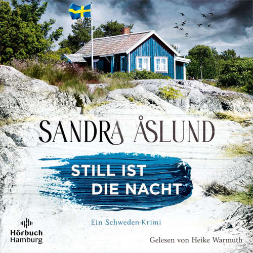 Hoerbuch Still ist die Nacht (Ein Fall für Maya Topelius 2) - Sandra Åslund - Heike Warmuth