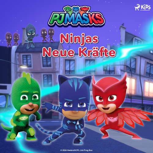 Hoerbuch PJ Masks – Ninjas Neue Kräfte - eOne - Monty Arnold