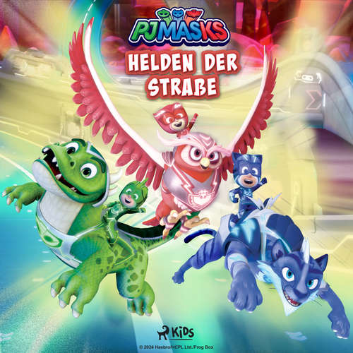 Hoerbuch PJ Masks – Helden der Straße - eOne - Monty Arnold