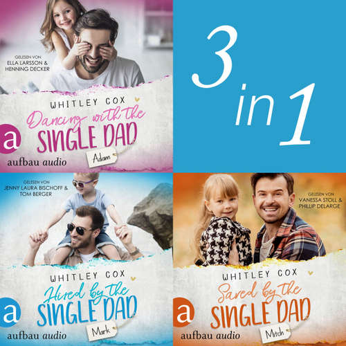 Hoerbuch Single Dads of Seattle - Band 1-3 - Whitley Cox - Jenny Laura Bischoff
