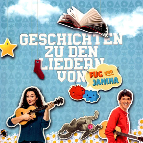 Hoerbuch Fug und Janina, Folge 4: Geschichte zu den Liedern - Fug und Janina - Fug und Janina