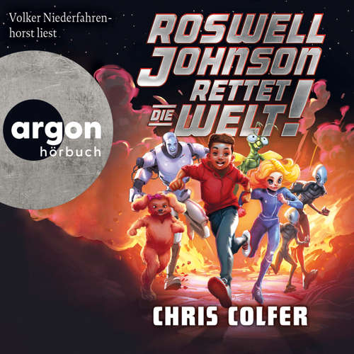 Hoerbuch Roswell Johnson rettet die Welt! - Chris Colfer - Volker Niederfahrenhorst