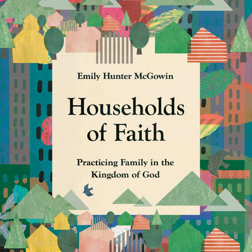 Audiobook Households of Faith - Emily Hunter McGowin - Emily Hunter McGowin