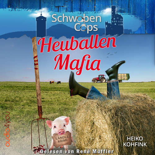 Hoerbuch Heuballenmafia - Heiko Kohfink - René Muffler