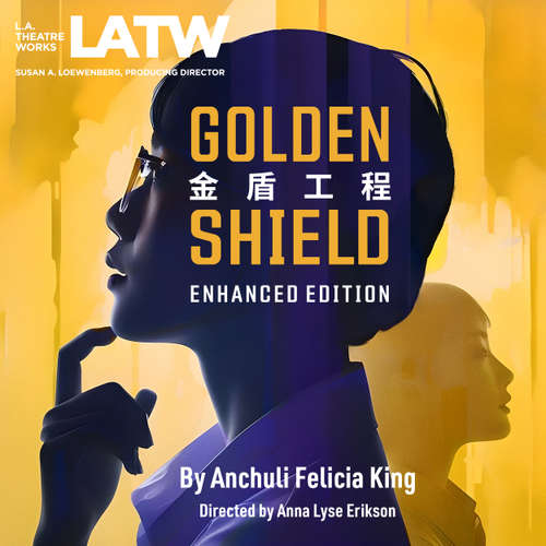 Audiobook Golden Shield Enhanced Edition - Anchuli Felicia King - Seamus Dever