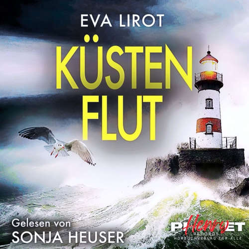 Hoerbuch KÜSTENFLUT: Ostseekrimi - Inselkrimi (Die Kommissarin auf der Insel 7) - Eva Lirot - Sonja Heuser