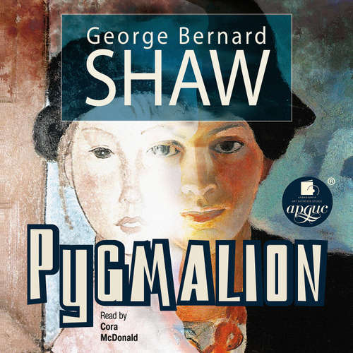 Audiobook Pygmalion - George Bernard Shaw - Cora McDonald