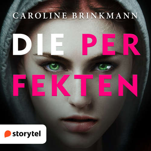 Hoerbuch Die Perfekten - Caroline Brinkmann - Lea Fleck
