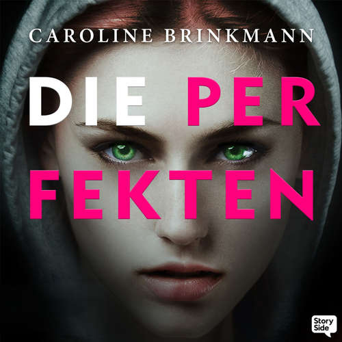 Hoerbuch Die Perfekten - Caroline Brinkmann - Lea Fleck