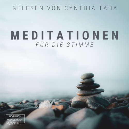 Hoerbuch Meditationen für die Stimme - Anna Scheinfrei - Cynthia Taha