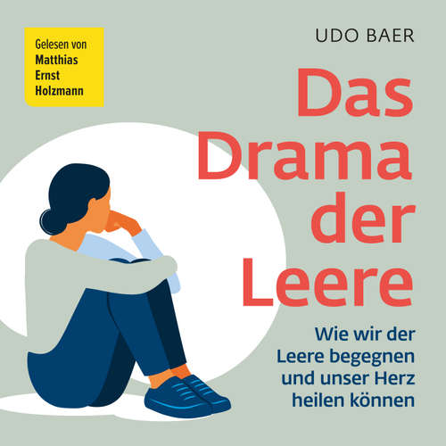 Hoerbuch Das Drama der Leere - Udo Baer - Matthias Ernst Holzmann