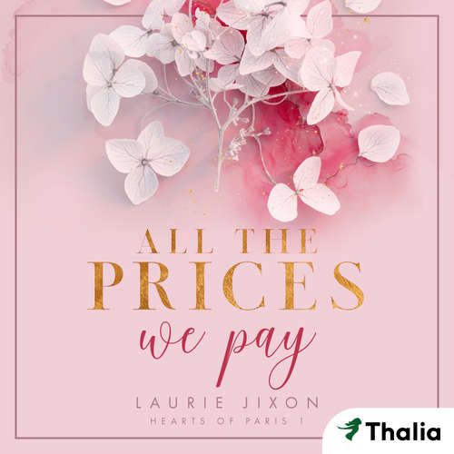 Hoerbuch All the Prices We Pay - Hearts of Paris - Laurie Jixon - Marian Funk