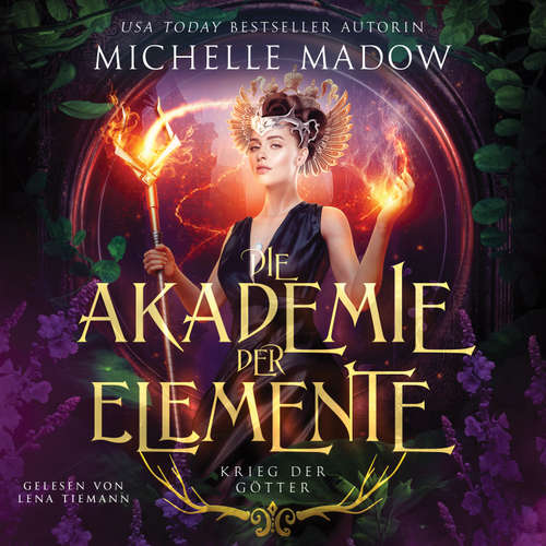Hoerbuch Elementals Academy 4 - Krieg der Götter - Michelle Madow - Lena Tiemann