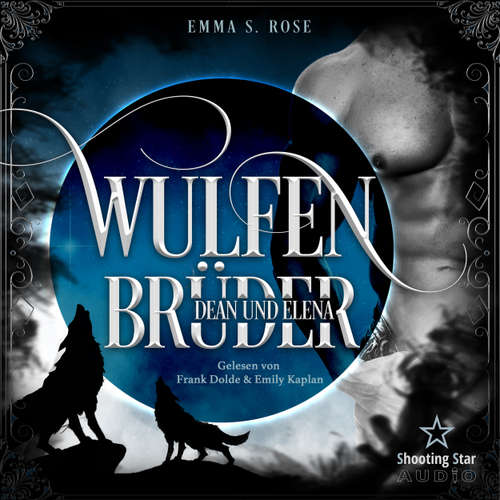 Hoerbuch Wulfenbrüder: Dean & Elena - Emma S. Rose - Frank Dolde