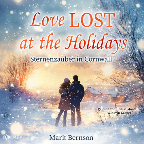 Hoerbuch Love lost at the Holidays - Sternenzauber in Cornwall - Marit Bernson - Denise Monteiro
