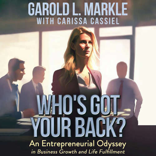 Audiobook Who's Got Your Back? - Garold L. Markle - Tiffany Morgan