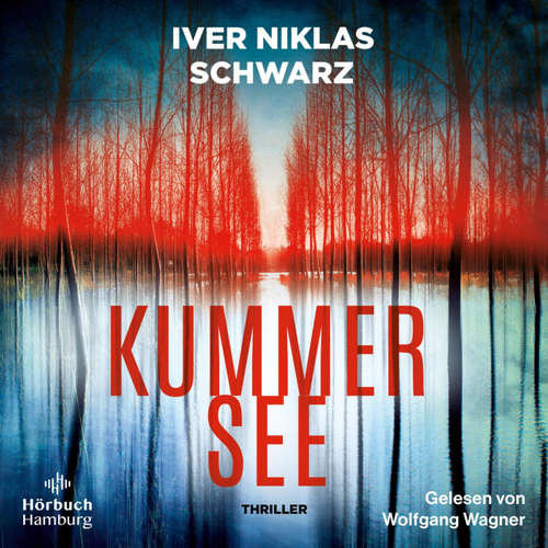 Hoerbuch Kummersee - Iver Niklas Schwarz - Wolfgang Wagner