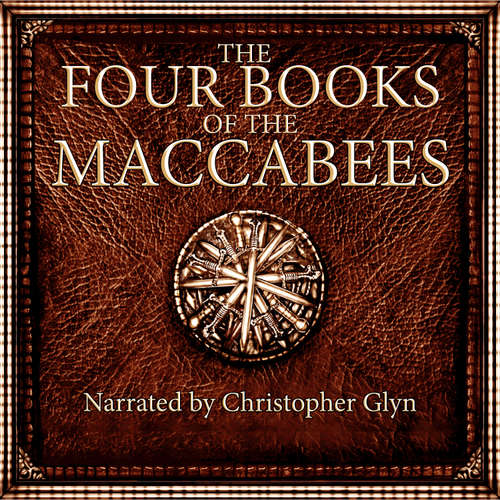 Audiobook The Four Books Of The Maccabees - Anonymous - Christopher Glyn