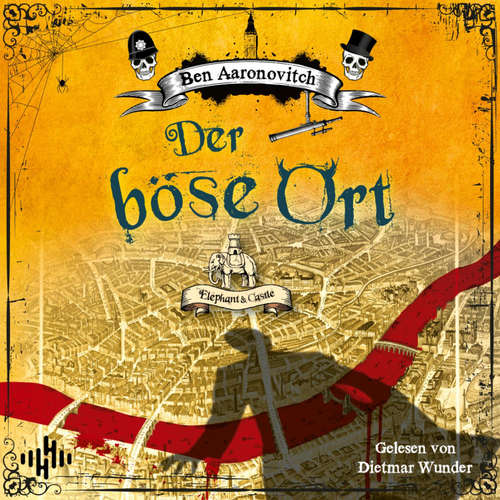 Hoerbuch Der böse Ort (Die Flüsse-von-London-Reihe (Peter Grant) 4) - Ben Aaronovitch - Dietmar Wunder