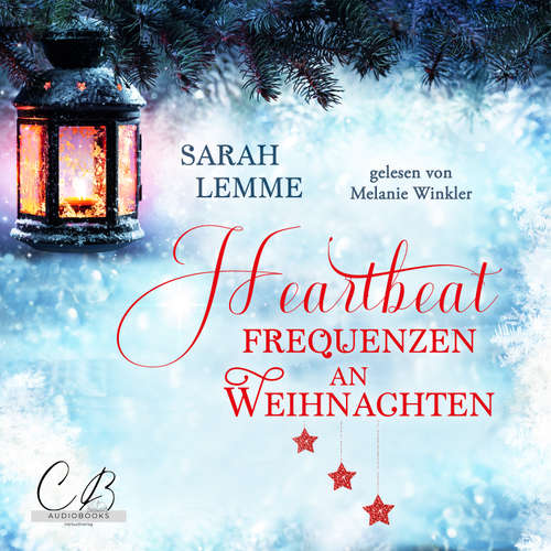 Hoerbuch Heartbeat-Frequenzen an Weihnachten - Sarah Lemme - Melanie Winkler