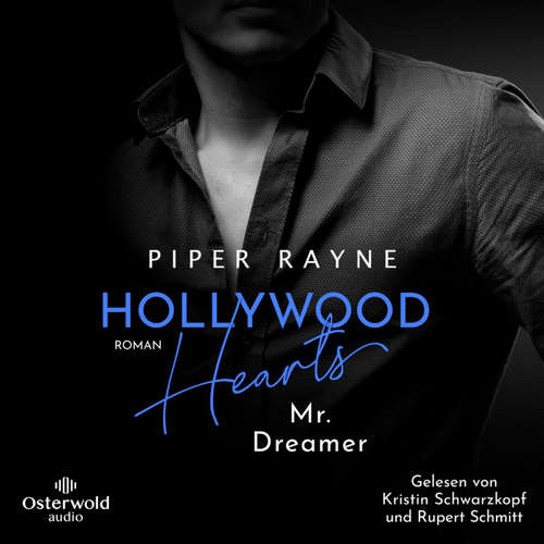 Hoerbuch Hollywood Hearts – Mr. Dreamer (L.A. Love Stories 2) - Piper Rayne - Rupert Schmitt