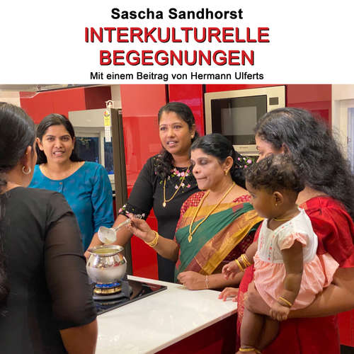 Hoerbuch Interkulturelle Begegnungen - Sascha Sandhorst - Armin Dallapiccola