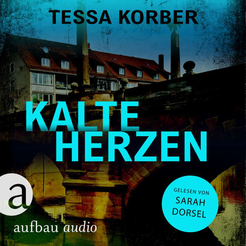 Hoerbuch Kalte Herzen - Tessa Korber - Sarah Dorsel