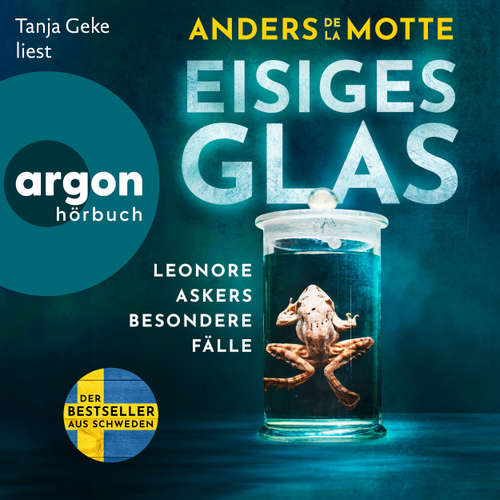 Hoerbuch Eisiges Glas - Anders de la Motte - Tanja Geke