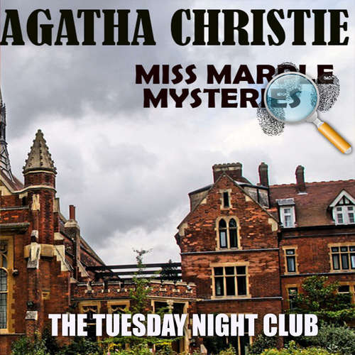 Audiobook The Tuesday Night Club. Miss Marple Mysteries - Agatha Christie - Mark Bowen