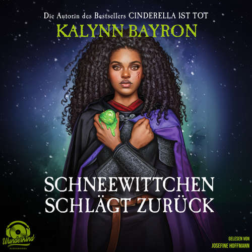 Hoerbuch Schneewittchen schlägt zurück - Kalynn Bayron - Josefine Hoffmann