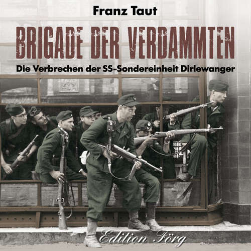 Hoerbuch Brigade der Verdammten - Franz Taut - Klaus G. Förg