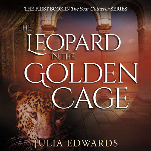 Audiobook The Leopard in the Golden Cage - Julia Edwards - Joe Jameson