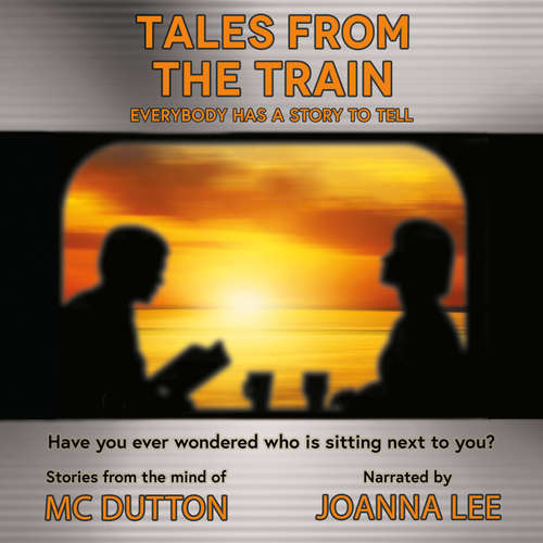 Audiobook Tales From the Train - M. C. Dutton - Joanna Lee