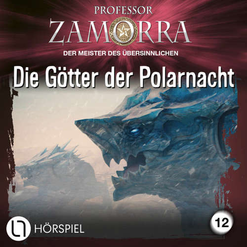 Hoerbuch Professor Zamorra, Folge 12: Die Götter der Polarnacht - Simon Borner - Matthias Lühn
