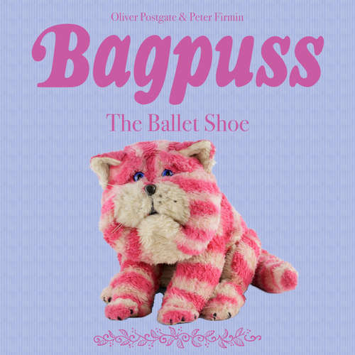 Audiobook Bagpuss - Oliver Postgate - Oliver Postgate