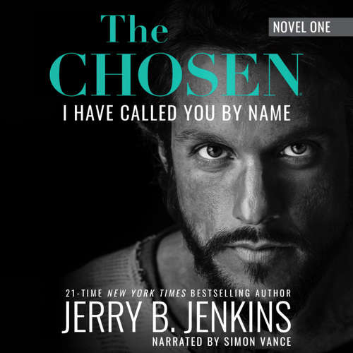 Audiobook The Chosen: I Have Called You By Name (Revised & Expanded) - Jerry B. Jenkins - Simon Vance