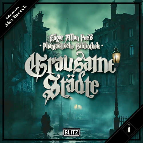 Hoerbuch Edgar Allan Poe's Phantastische Bibliothek - Folge 1: Grausame Städte - Markus K. Korb - Alex Turrek
