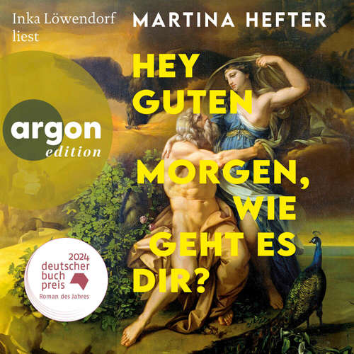 Hoerbuch Hey guten Morgen, wie geht es dir? - Martina Hefter - Inka Löwendorf