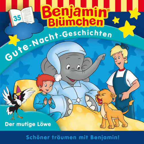 Hoerbuch Benjamin Blümchen, Gute-Nacht-Geschichten, Folge 35: Der mutige Löwe - Vincent Andreas - Matti Klemm