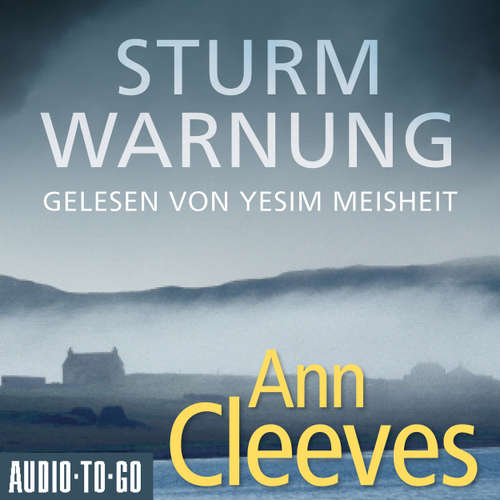 Hoerbuch Sturmwarnung - Ann Cleeves - Yesim Meisheit