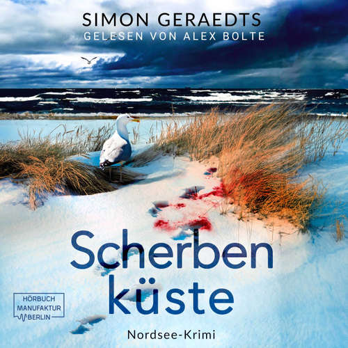 Hoerbuch Scherbenküste - Sophie Jensen ermittelt, Band 8 - Simon Geraedts - Alex Bolte