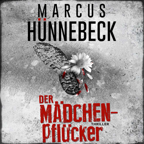 Hoerbuch Der Mädchenpflücker - Marcus Hünnebeck - Günter Merlau