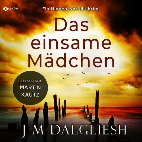 Hoerbuch Das einsame Mädchen - J M Dalgliesh - Martin Kautz