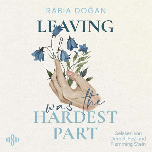 Hoerbuch Hardest Part 3: Leaving Was The Hardest Part - Rabia Doğan - Flemming Stein