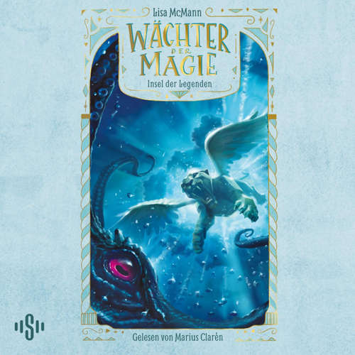Hoerbuch Wächter der Magie – Insel der Legenden (Wächter der Magie 4) - Lisa McMann - Marius Clarén
