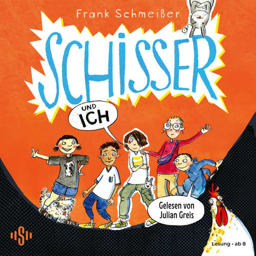 Hoerbuch Schisser und ich 1: Schisser und ich - Frank Schmeißer - Julian Greis