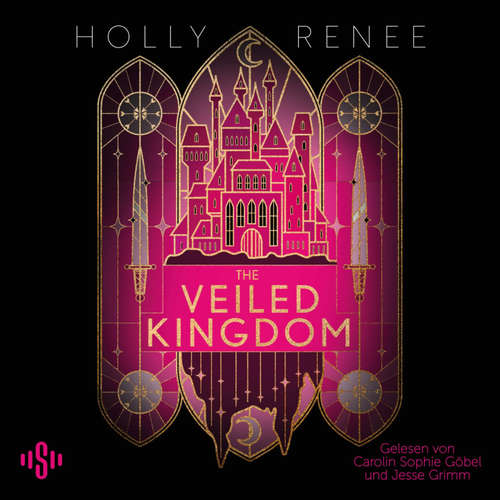 Hoerbuch The Veiled Kingdom (Die Veiled-Kingdom-Serie 1) - Holly Renee - Carolin Sophie Göbel