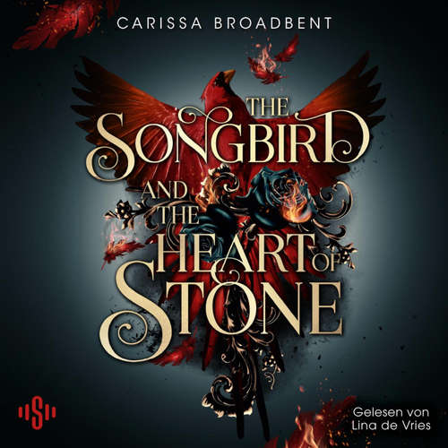 Hoerbuch The Songbird and the Heart of Stone (Crowns of Nyaxia 3) - Carissa Broadbent - Tim Gössler